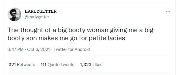 Earlygetter earlygetter_ the thought of a big booty woman giving me a big booty