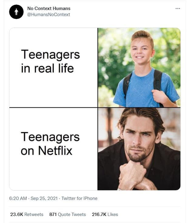 No context humans humansnocontext teenagers in real life teenagers on netflix 6.