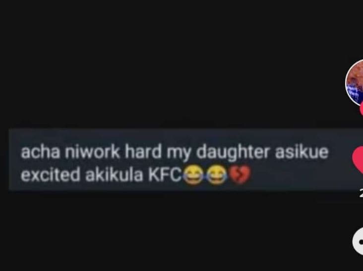 Acha niwork hard my daughter asikue excited akikula kfc