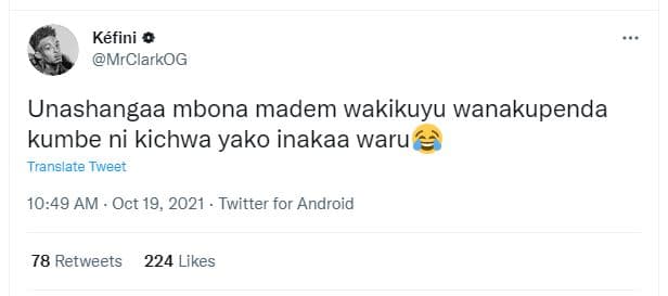 Kéfini mrclarkog unashangaa mbona madem wakikuyu wanakupenda kumbe ni kichwa yak