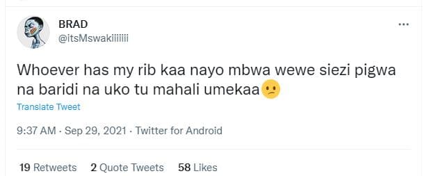 Brad itsmswakiiiiiii whoever has my rib kaa nayo mbwa wewe siezi pigwa na baridi