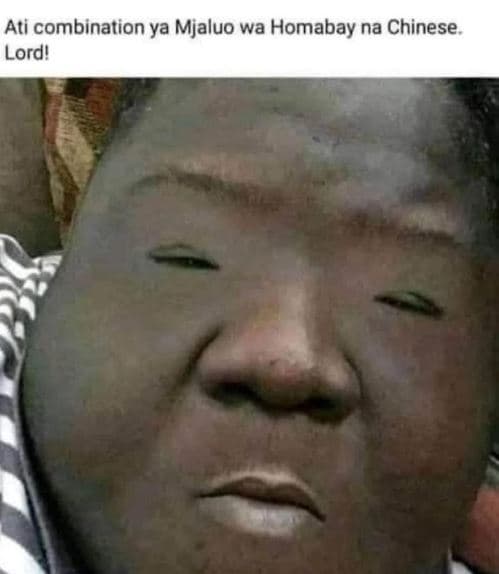 Ati combination ya mjaluo wa homabay na chinese lordi