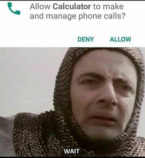 Allow calculator to make and manage phone calls? deny allow wait