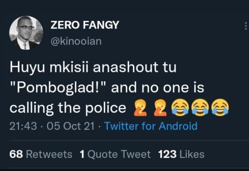 Zero fangy kinooian huyu mkisii anashout tu pomboglad! i and no one is calling t