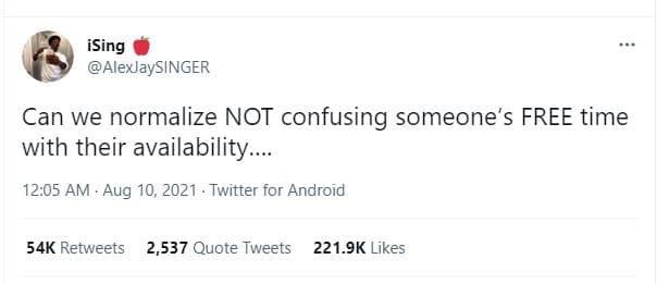 Ising alexjaysinger can we normalize not confusing someone's free time with thei