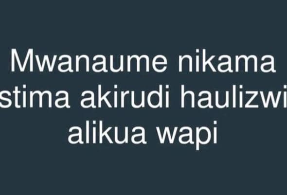 Mwanaume nikama stima akirudi haulizwi alikua wapi