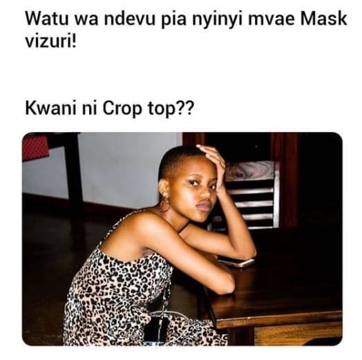 Watu wa ndevu pia nyinyi mvae mask vizuri! kwani ni crop top??