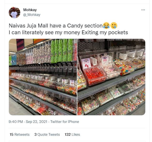 Mohkay mohkay naivas juja mall have a candy section can literately see my money