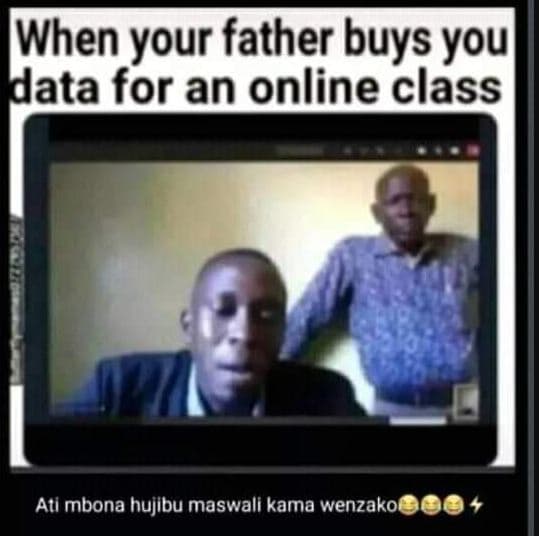 When your father buys you data for an online class atl mbona hujibu maswali kama