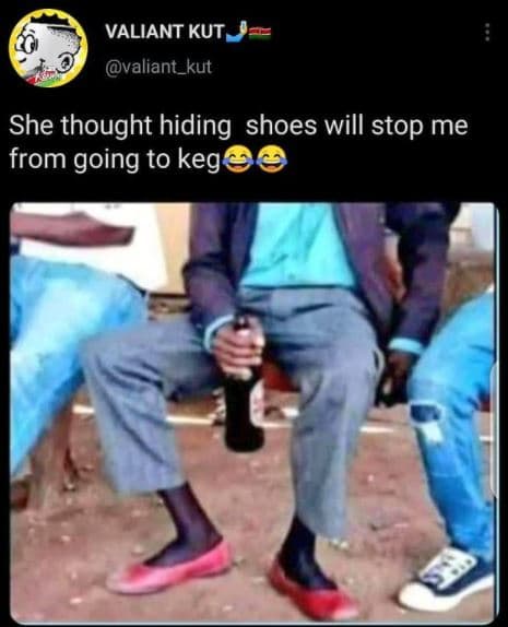 Valiant kut valiant_kut she thought hiding shoes will stop me from going to keg
