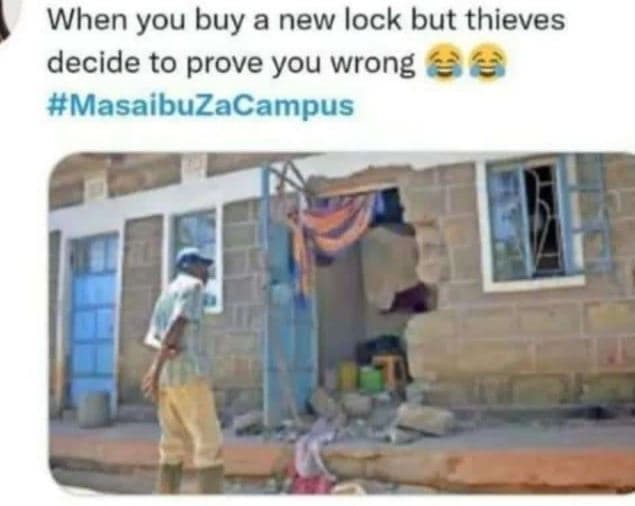 When you buy a new lock but thieves decide to prove you wrong masaibuzacampus