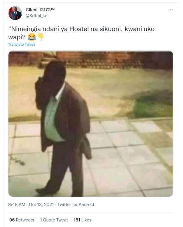 Client 13173t kdtml_ke nimeingia ndani ya hostel na sikuoni, kwani uko wapi? tra
