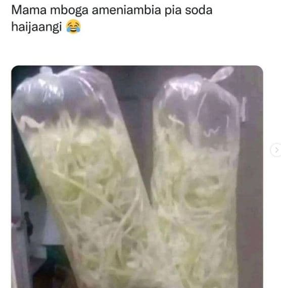 Mama mboga ameniambia pia soda haijaangi
