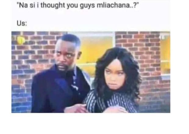 Na si i thought you guys mliachana .? us