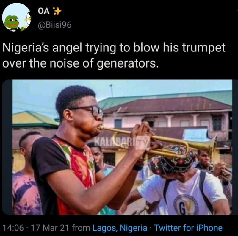 Oa biisi96 nigerias angel trying to blow his trumpet over the noise of generator
