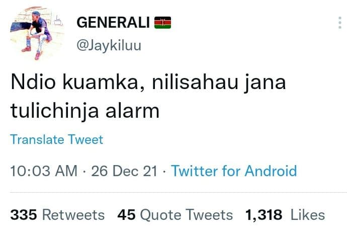 Generali jaykiluu ndio kuamka, nilisahau jana tulichinja alarm translate tweet 1
