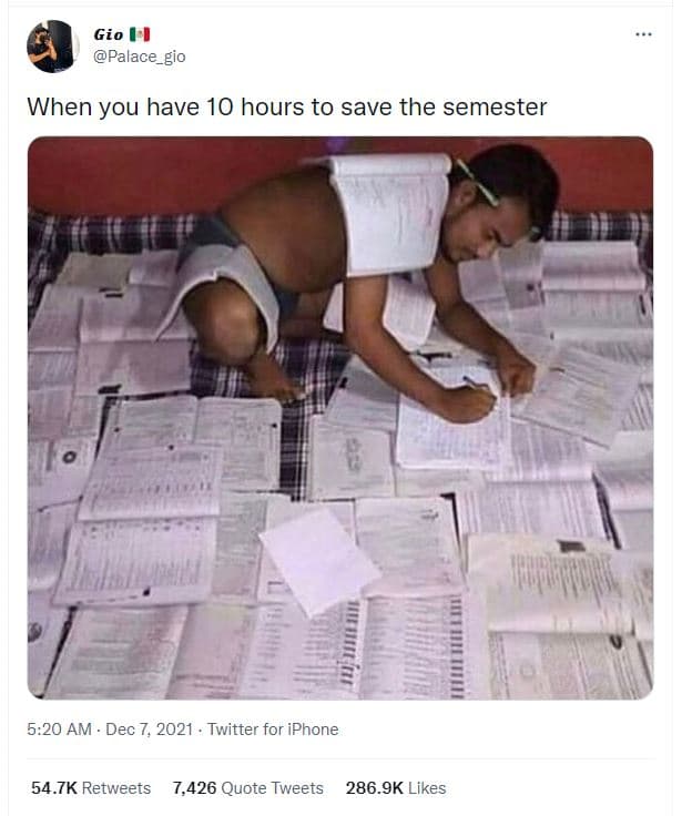Gio palace_gio when you have 10 hours to save the semester 5.20 am dec 7, twitte