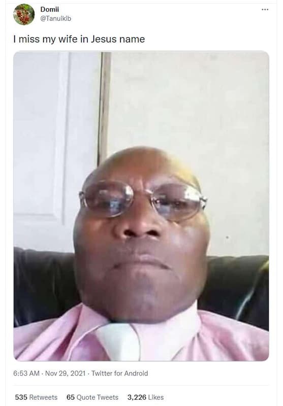 Domii tanuikib miss my wife in jesus name 653 am nov 29, twitter for android 535