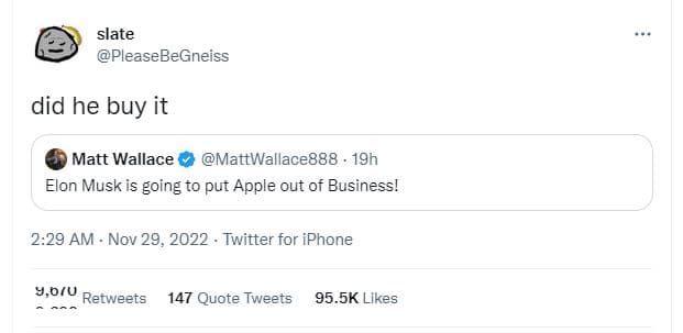 Slate pleasebegneiss did he buy it matt wallace mattwallace888 19h elon musk is