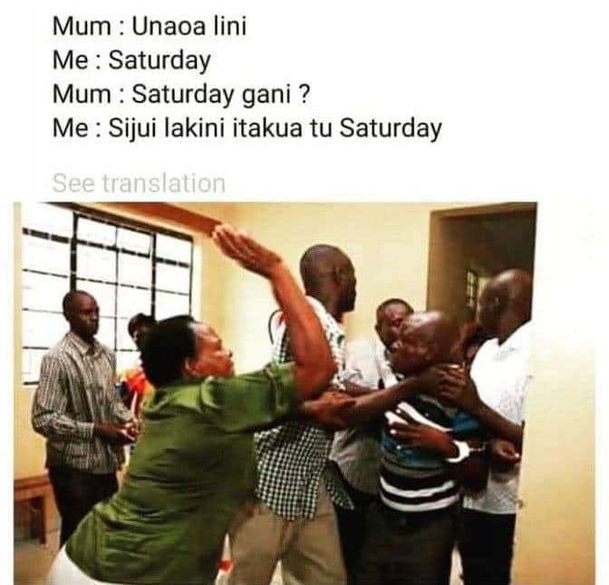 Mum unaoa lini me saturday mum saturday gani 2 me sijui lakini itakua tu saturda