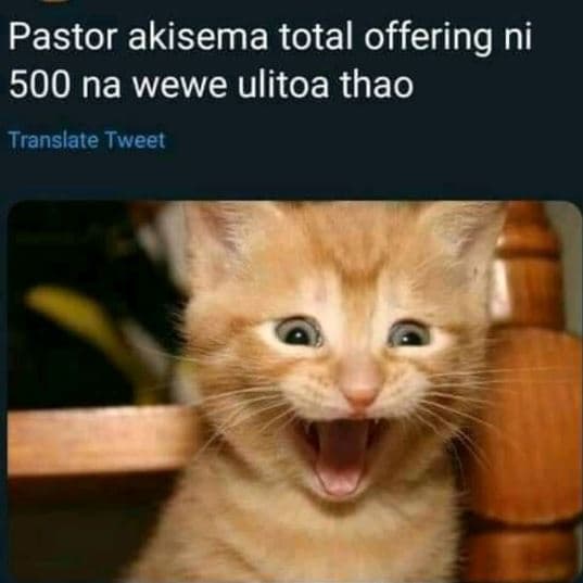 Pastor akisema total offering ni 500 na wewe ulitoa thao translate tweet