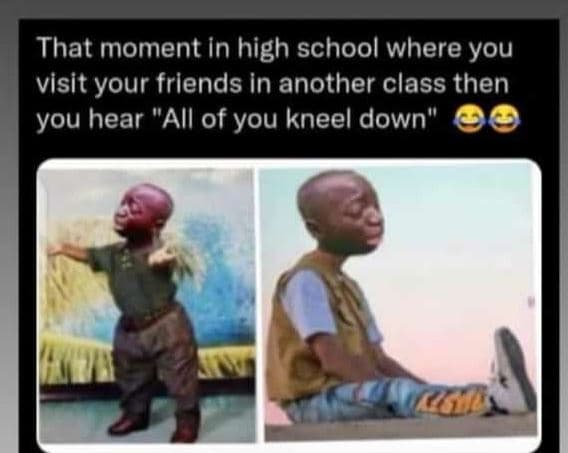 That moment in high school where you visit your frlends in another class then yo