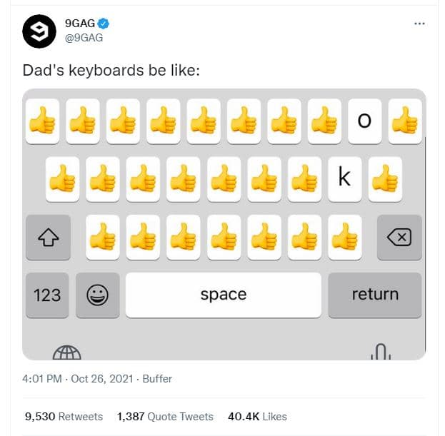9gag 9gag dad's keyboards be like 123 space return 4.01 pm oct 26, buffer 9,530