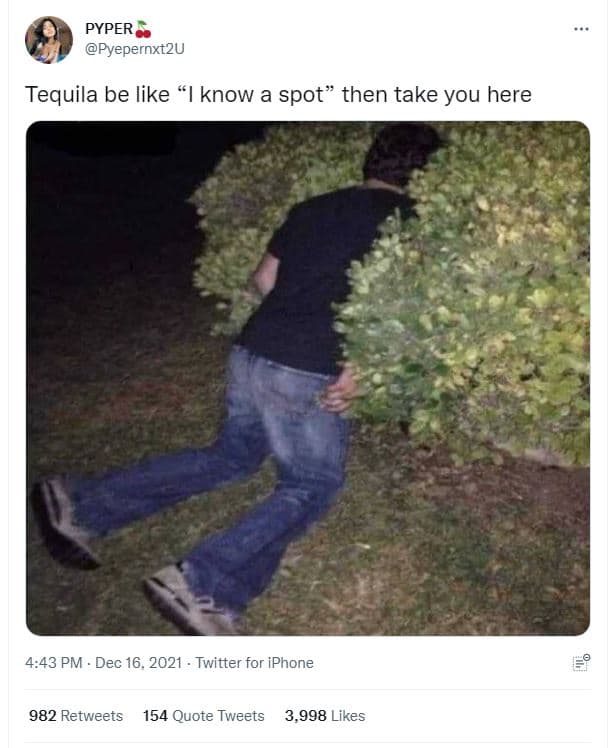 Pyper pyepernxt2u tequila be like 1know a spot then take you here 4,43 pm dec 16