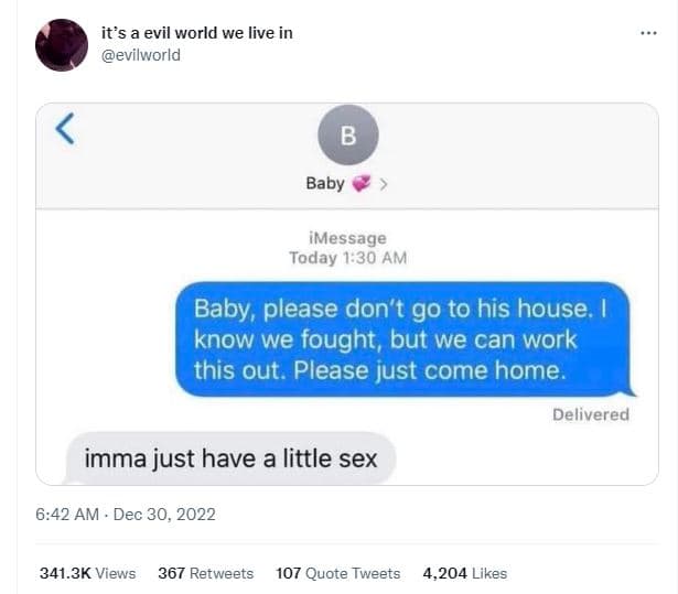 Its a evil world we live in evilworld baby imessage today 1.30 am baby, please d