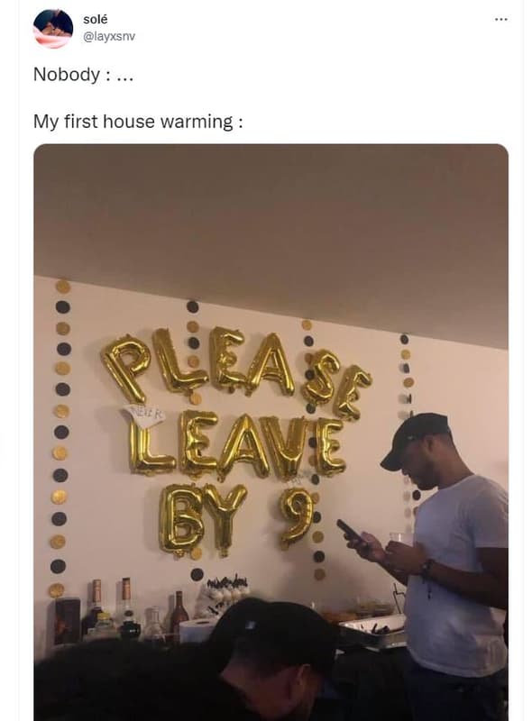 Solé layxsnv nobody my first house warming pleasz ieave cy 9