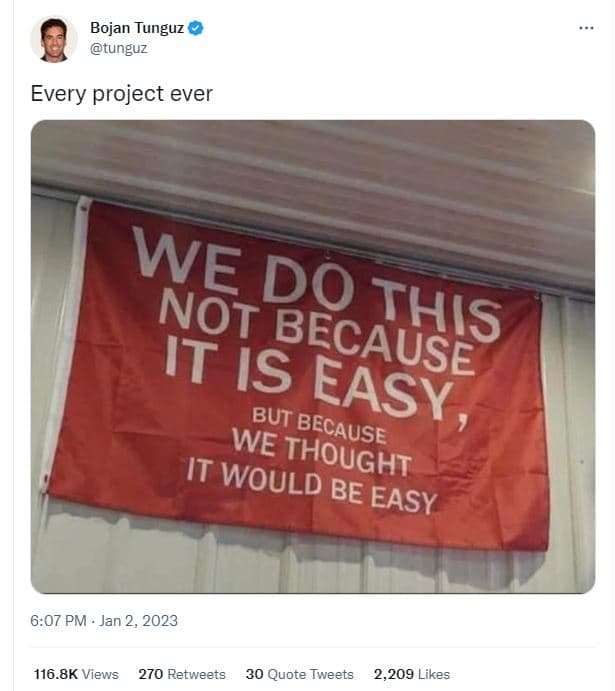 Bojan tunguz tunguz every project ever we do not this because it is easy_ we but