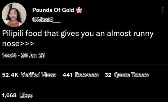 Pounds of gold misse pilipili food that gives you an almost runny nose 26 jan 28