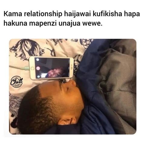 Kama relationship haijawai kufikisha hapa hakuna mapenzi unajua wewe