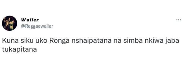 Wailer reggaewailer kuna siku uko ronga nshaipatana na simba nkiwa jaba tukapita