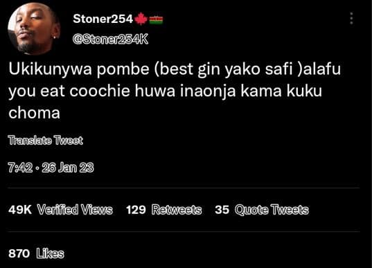 Stoner254 suoner25ak ukikunywa pombe best gin yako safi alafu you eat coochie hu