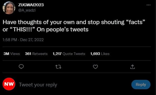 Zugwai2023 a_wadzi have thoughts of your own and stop shouting 'facts or this!!!