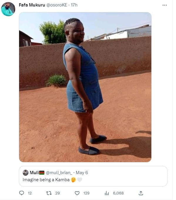 Fafa mukuru osoroke 17h muli muli_brian_ may 6 imagine being kamba t2 129 6,068