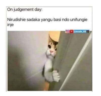On judgement day nirudishie sadaka yangu basi ndo unifungie inje o