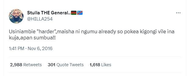 Stulla the general. hilla254 usiniambie harder maisha ni ngumu already s0 pokea