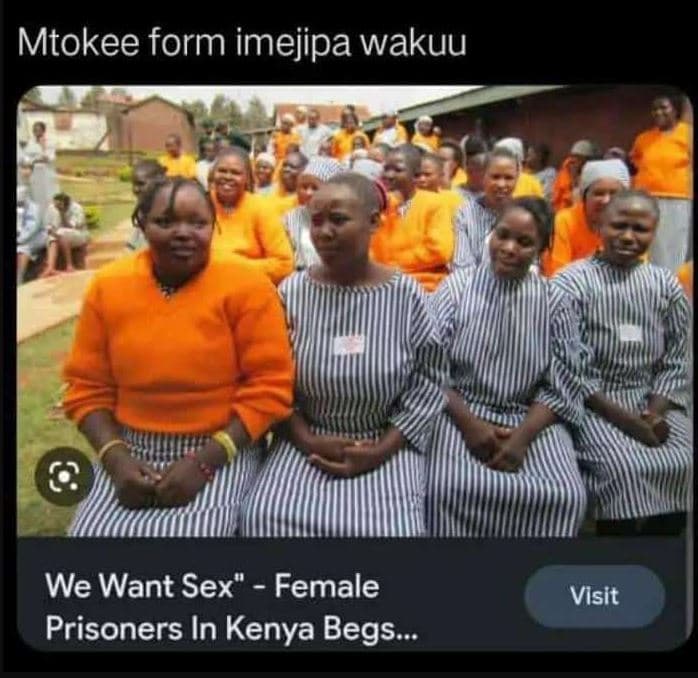 Mtokee form imejipa wakuu we want sex' female prisoners in kenya begs_ visit