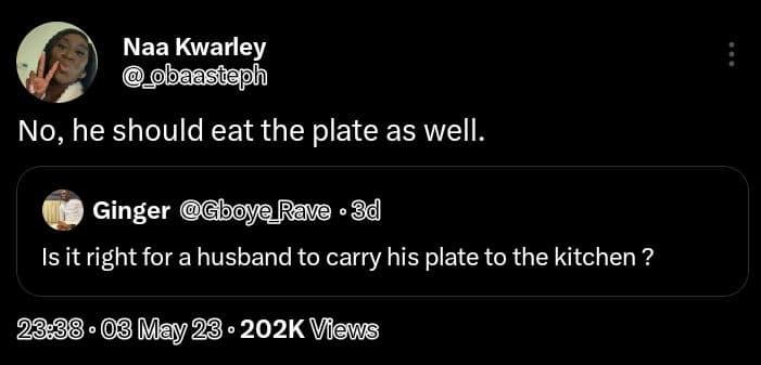 Naa kwarley asteph no, he should eat the plate as well. ginger gboye_rave 3q is