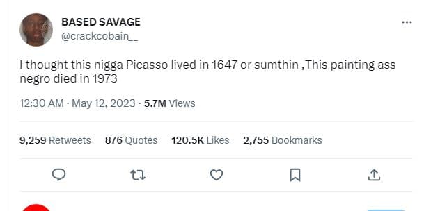 Based savage crackcobain __ thought this nigga picasso lived in or sumthin , thi