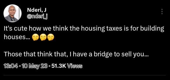 Nderi, j ndeff it's cute how we think the housing taxes is for building houses_