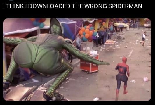Think downloaded the wrong spiderman