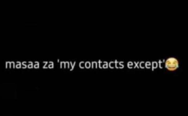 Masaa za 'my contacts except'