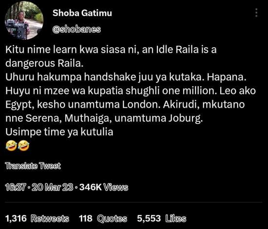 Shoba gatimu shobanes kitu nime learn kwa siasa ni, an idle raila is a dangerous