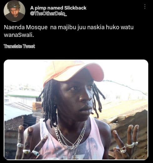 A pimp named slickback thoodhardalo naenda mosque na majibu juu naskia huko watu