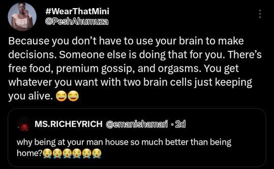 Wearthatmini peshahumuza because you don't have to use your brain to make decisi