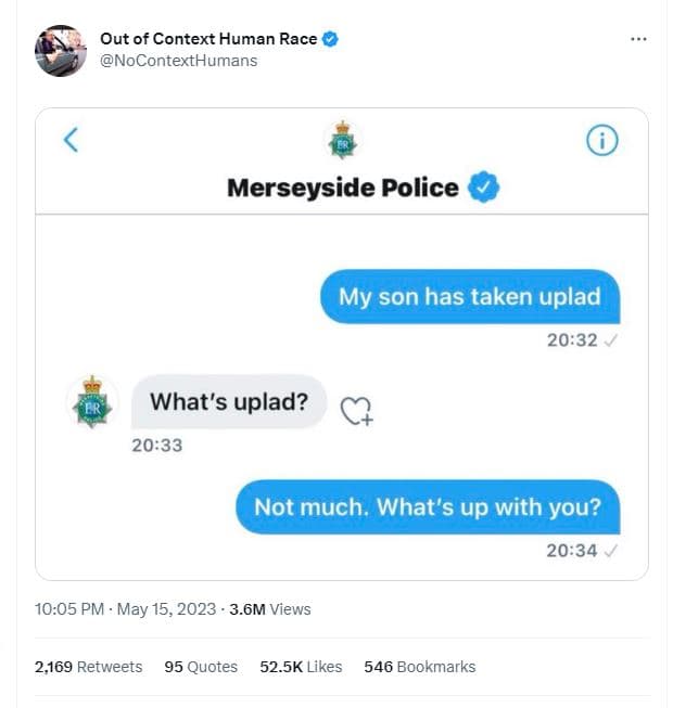 Out of context human race nocontexthumans merseyside police my son has taken upl