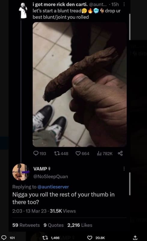 Got more rick den carti. aunt.. 15h let's start a blunt tread drop ur best blunt